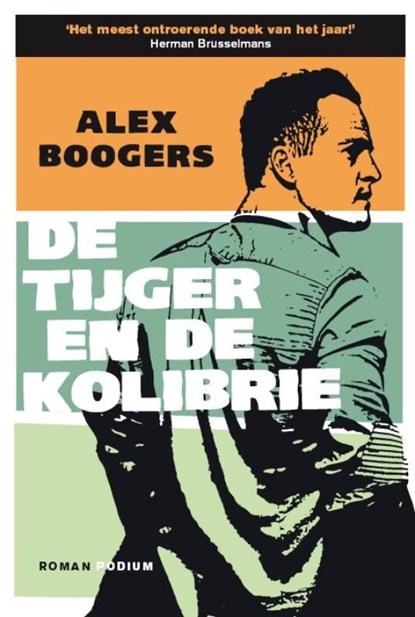 De tijger en de kolibrie, Alex Boogers - Ebook - 9789057594854