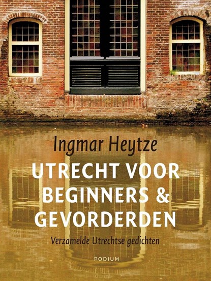 Utrecht voor beginners & gevorderden, Ingmar Heytze - Ebook - 9789057597336