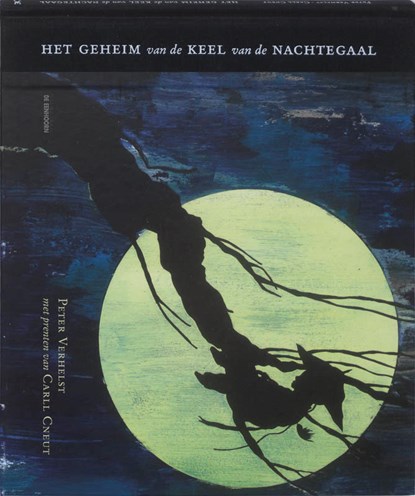 Het geheim van de keel van de nachtegaal, Peter Verhelst - Gebonden - 9789058385079
