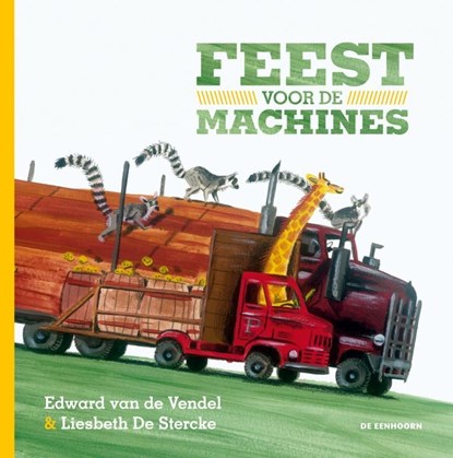 Feest voor de machines, Edward van de Vendel - Gebonden - 9789058389671
