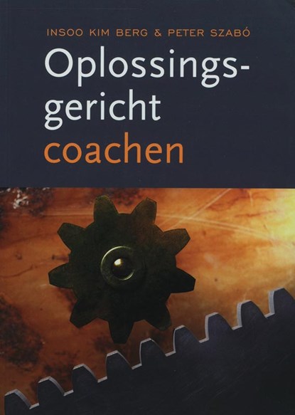 Oplossingsgericht coachen, Insoo Kim Berg ; Peter Szabo - Paperback - 9789058713568