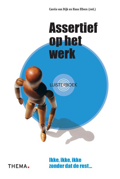 Assertief op het werk, Carola van Dijk ; Hans Elbers - Luisterboek MP3 - 9789058714961