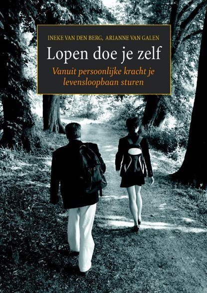 Lopen doe je zelf, Ineke van den Berg ; Arianne van Galen - Ebook - 9789058715654