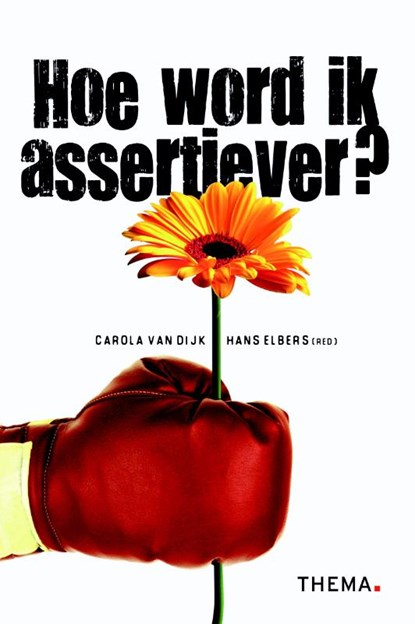 Hoe word ik assertiever?, Carola van Dijk - Paperback - 9789058716798