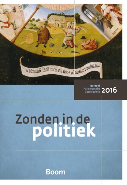 Zonden in de politiek 2016, Centrum voor Parlementaire Geschiedenis Nijmegen - Paperback - 9789058755872