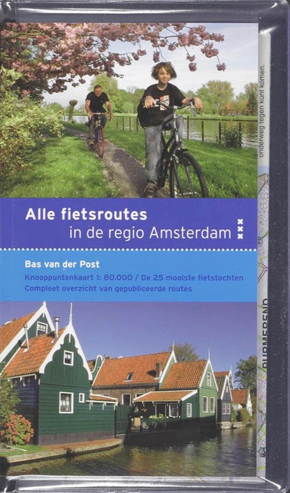 Alle fietsroutes in de regio Amsterdam, B. van der Post - Paperback - 9789058813664