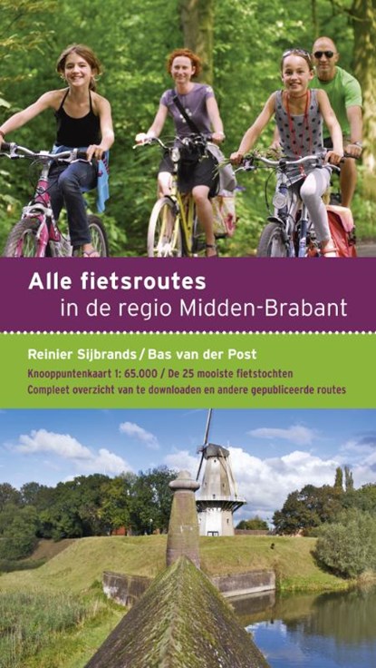 Alle fietsroutes in de regio Hart van Brabant, Bas van der Post ; Reinier Sijbrands - Paperback - 9789058814661