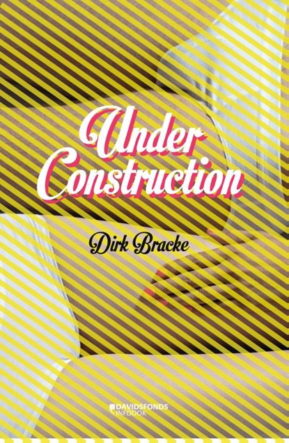 Under construction, Dirk Bracke - Paperback - 9789059085039