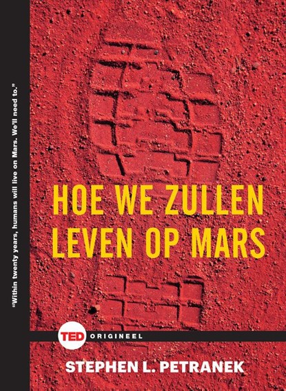 Hoe we zullen leven op Mars, Stephen Petranek - Paperback - 9789059087293