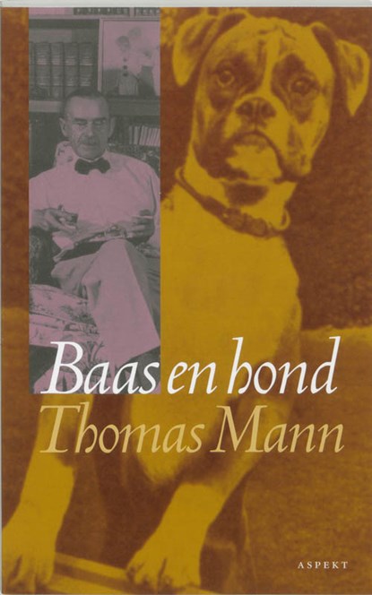 Baas en hond, Thomas Mann - Paperback - 9789059110878