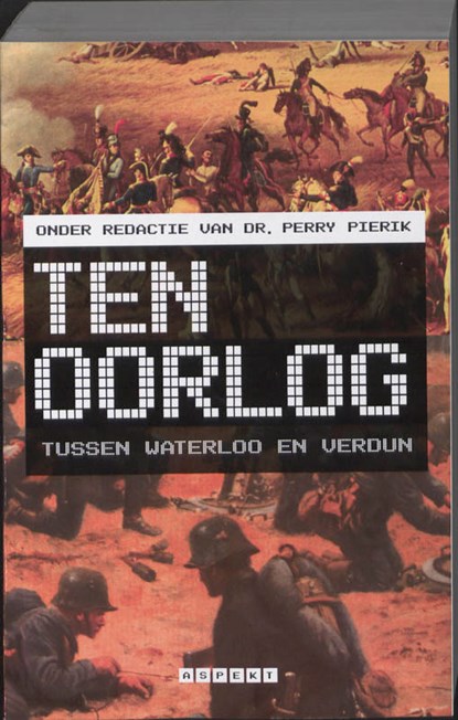Ten oorlog, Perry Pierik - Paperback - 9789059117129