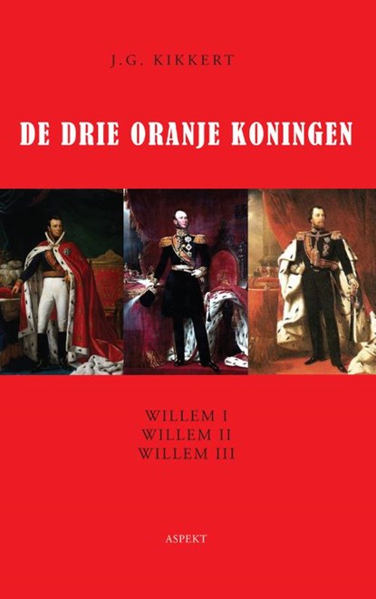De drie Oranje Koningen, J.G. Kikkert - Paperback - 9789059119109