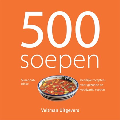 500 soepen, niet bekend - Gebonden - 9789059207080