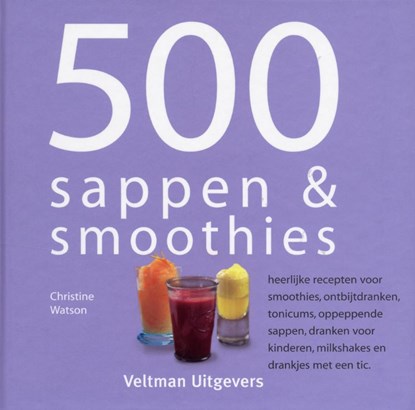 500 sappen & smoothies, C. Watson - Gebonden - 9789059209077