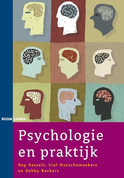 Psychologie en praktijk, Roy Kessels ; Giel Hutschemaekers ; Debby Beckers - Paperback - 9789059315785