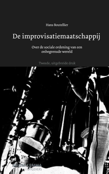 De improvisatiemaatschappij, Hans Boutellier - Paperback - 9789059317536