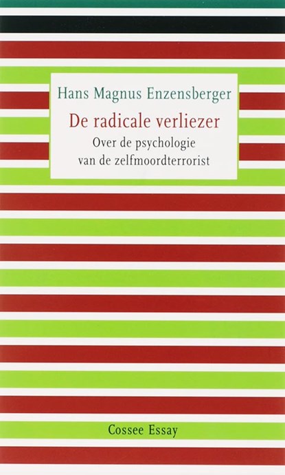 De radicale verliezer, Hans Magnus Enzensberger - Paperback - 9789059361379