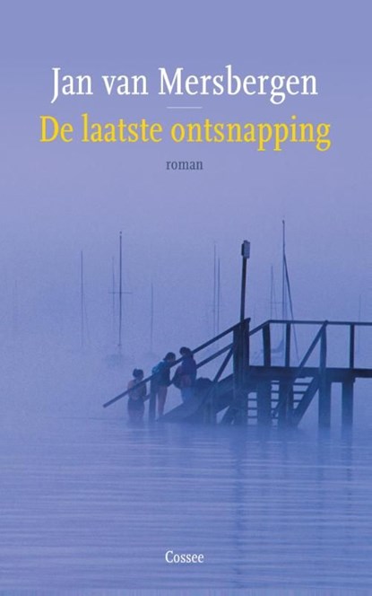 De laatste ontsnapping, Jan van Mersbergen - Ebook - 9789059364899