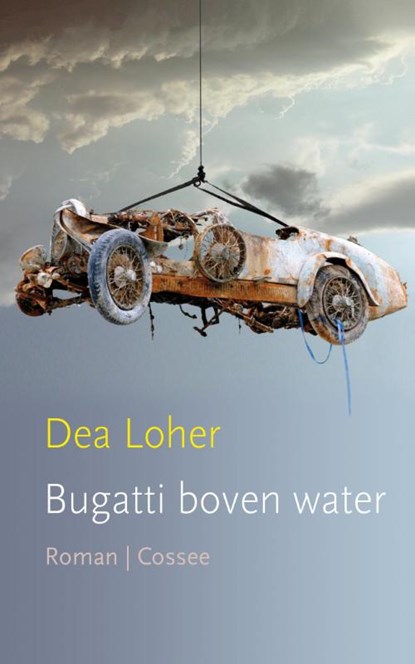 Bugatti boven water, Dea Loher - Paperback - 9789059365025