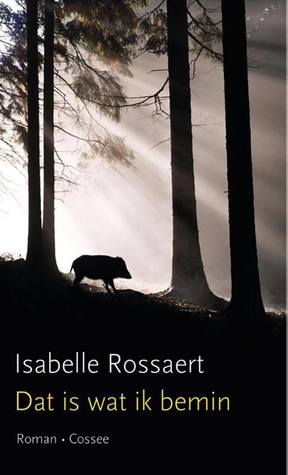 Dat is wat ik bemin, Isabelle Rossaert - Ebook - 9789059366022