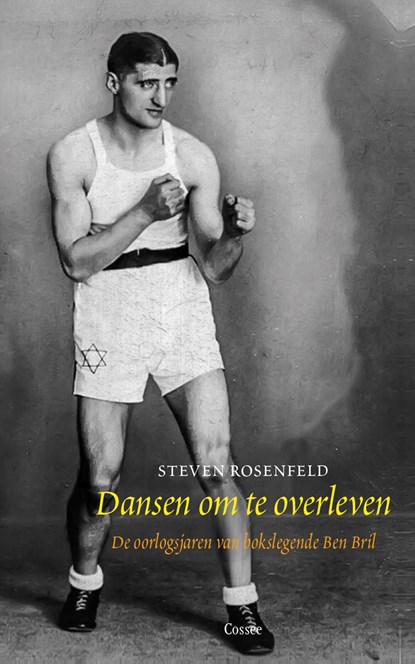 Dansen om te overleven, Steven Rosenfeld - Ebook - 9789059366206