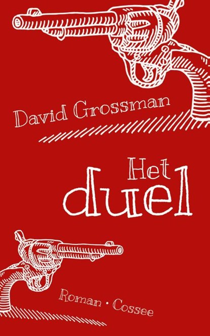 Het duel, David Grossman - Paperback - 9789059366954