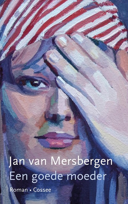 Een goede moeder, Jan van Mersbergen - Ebook - 9789059369719