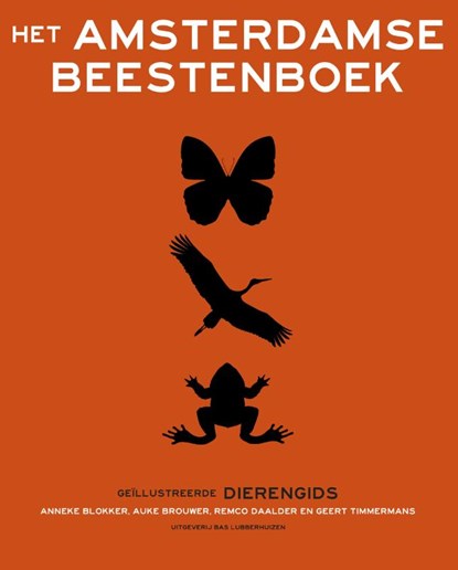 Het Amsterdamse beestenboek, Anneke Blokker ; Auke Brouwer ; Remco Daalder ; Geert Timmermans - Paperback - 9789059374065