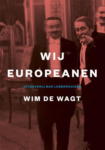 Wij Europeanen, Wim de Wagt - Paperback - 9789059374317