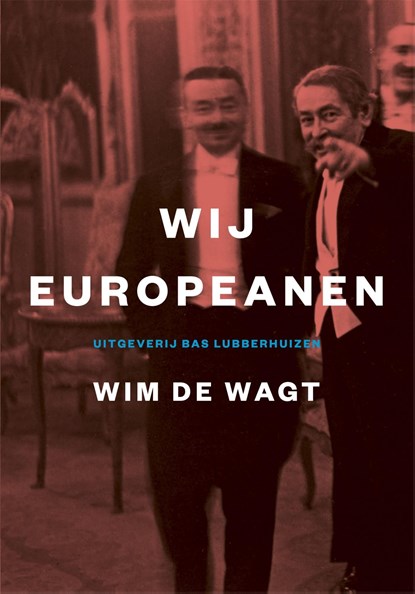 Wij Europeanen, Wim de Wagt - Ebook - 9789059374423