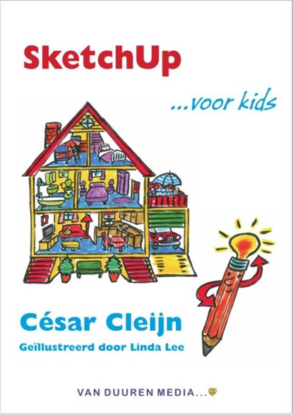 SketchUp... voor Kids, Cesar Cleijn - Paperback - 9789059405981