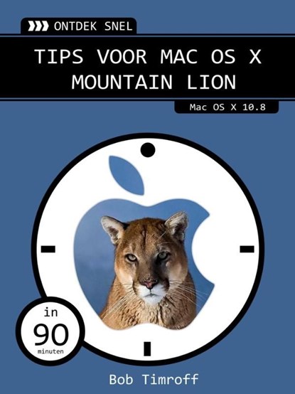 Tips voor Mac OS X Mountain Lion, Bob Timroff - Ebook - 9789059406803