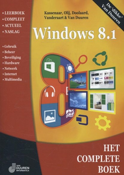 Het complete boek Windows 8.1, Peter Kassenaar ; Erwin Olij ; Peter Doolaard ; John Vanderaart ; Bob van Duuren - Paperback - 9789059406940