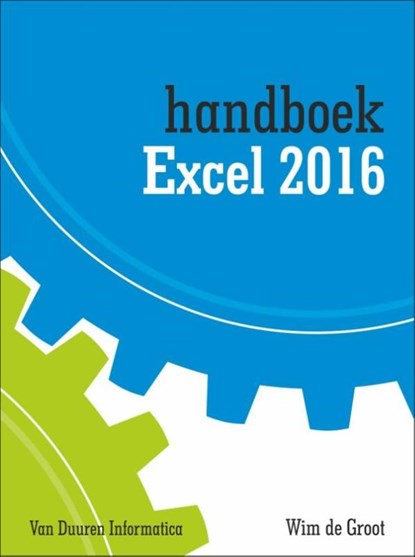 Handboek Excel 2016, Wim de Groot - Paperback - 9789059408487