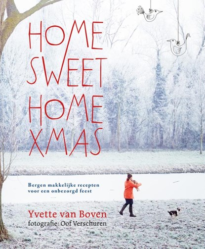 Home Sweet Home XMAS, Yvette van Boven - Gebonden - 9789059567931