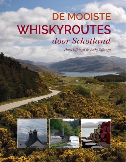 De mooiste whiskyroutes door Schotland, Hans Offringa ; Becky Offringa - Gebonden - 9789059569546