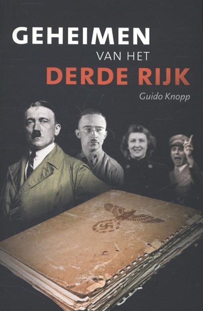 Geheimen van het Derde Rijk, Guido Knopp - Paperback - 9789059777811