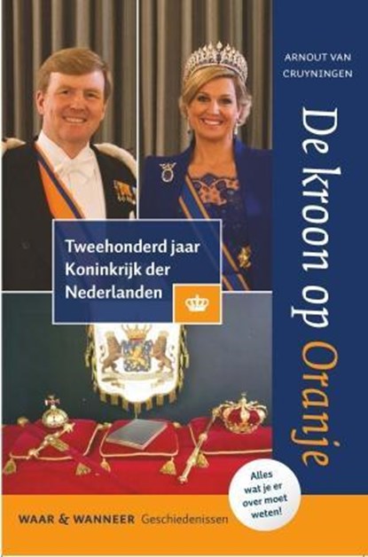 De kroon op Oranje, Arnout van Cruyningen - Paperback - 9789059779273