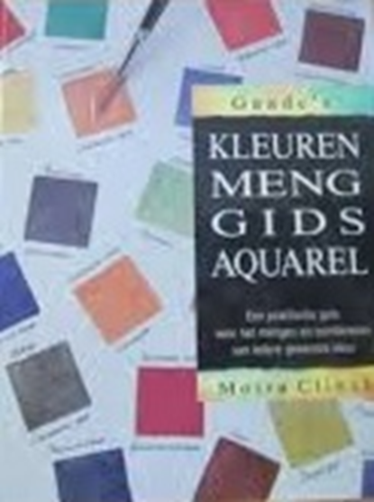 Gaade's kleurenmenggids aquarel, CLINCH, Moira & MARTHERUS, Hanne - Gebonden - 9789060179734
