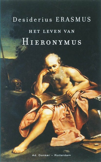 Het leven van Hieronymus, Desiderius Erasmus - Gebonden - 9789061006053