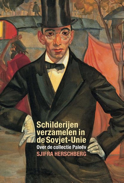 Schilderijen verzamelen in de Sovjet-Unie, Sjifra Herschberg - Paperback - 9789061434795