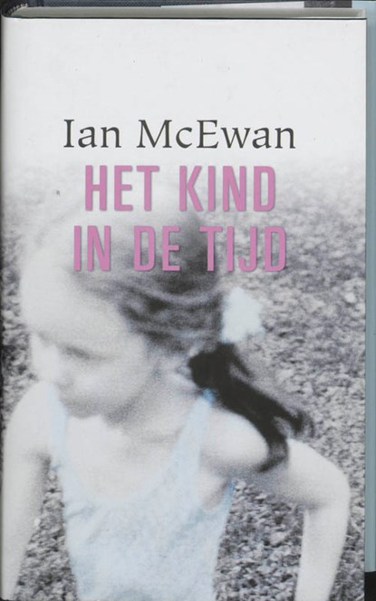 Het kind in de tijd, Ian McEwan - Gebonden - 9789061697862