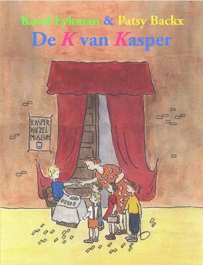 De K van Kasper, Karel Eykman ; P. Backx - Gebonden - 9789061698470