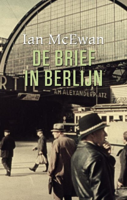 De brief in Berlijn, Ian McEwan - Gebonden - 9789061699002