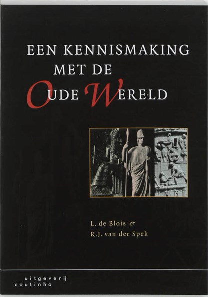Een kennismaking met de oude wereld, L. de Blois ; R.J. van der Spek - Paperback - 9789062832354