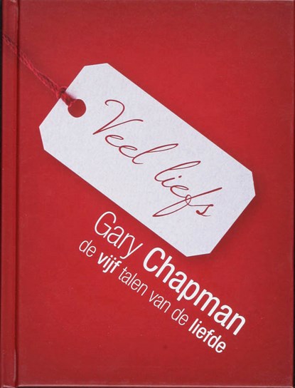 Veel liefs, Gary Chapman - Gebonden - 9789063535216