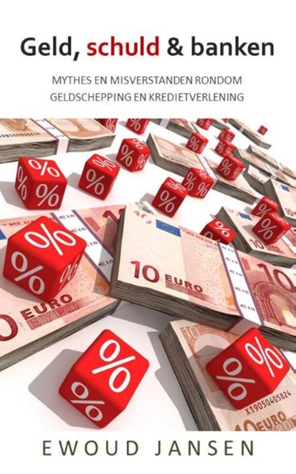 Geld, schuld & banken, Ewoud Jansen - Paperback - 9789065237415
