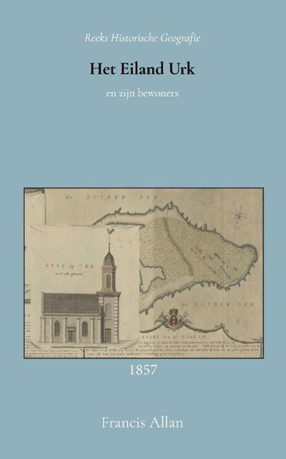 Het eiland Urk en zijn bewoners, Francis Allan - Paperback - 9789066595422