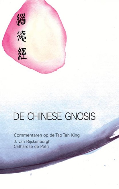 De Chinese gnosis, J. van Rijckenborgh ; Catharose de Petri - Gebonden - 9789067320221