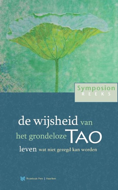 de wijsheid van het grondeloze Tao, Peter Huijs - Paperback - 9789067324274
